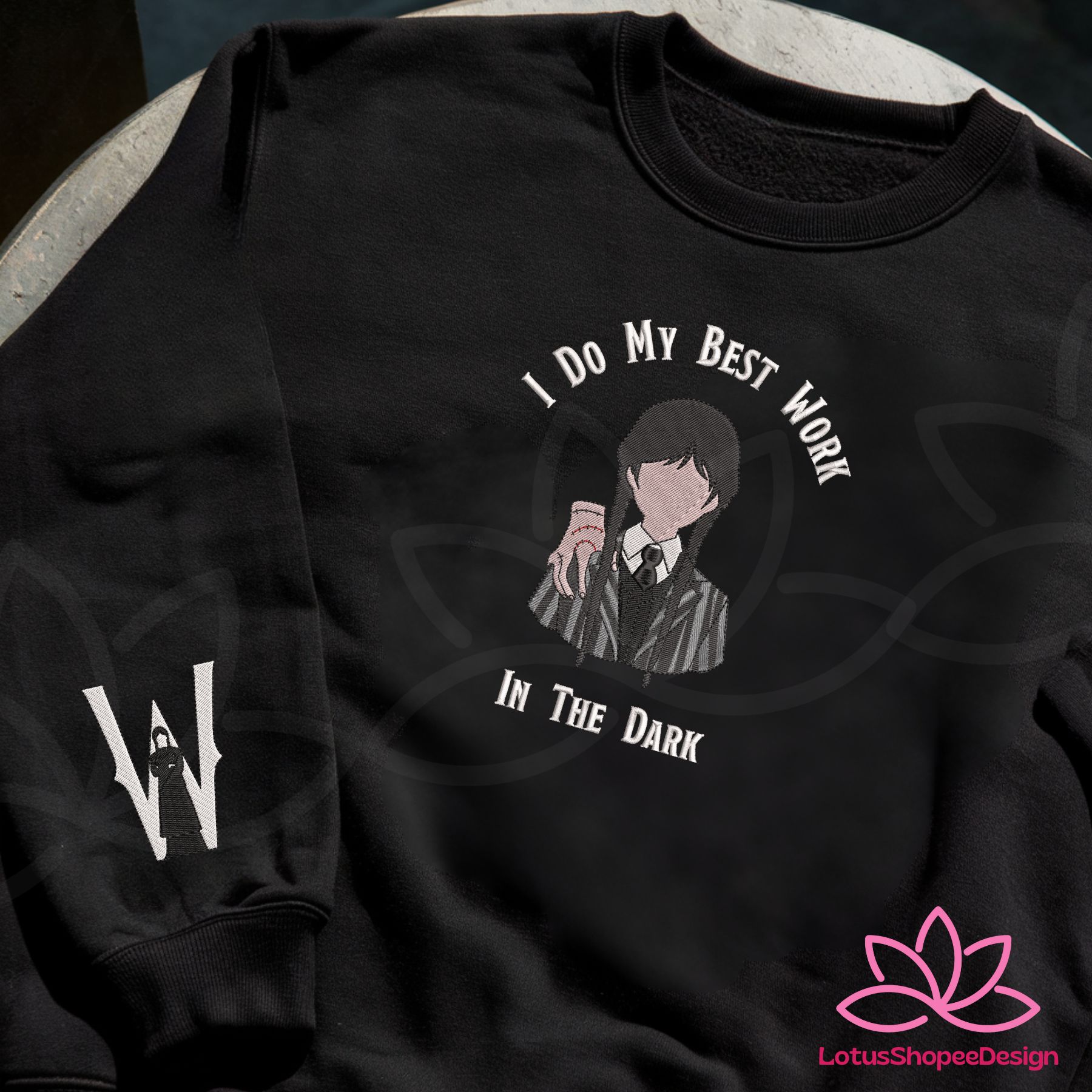 Wednesday Halloween I’ll Do My Best Work In The Dark Embroidered Sweatshirt