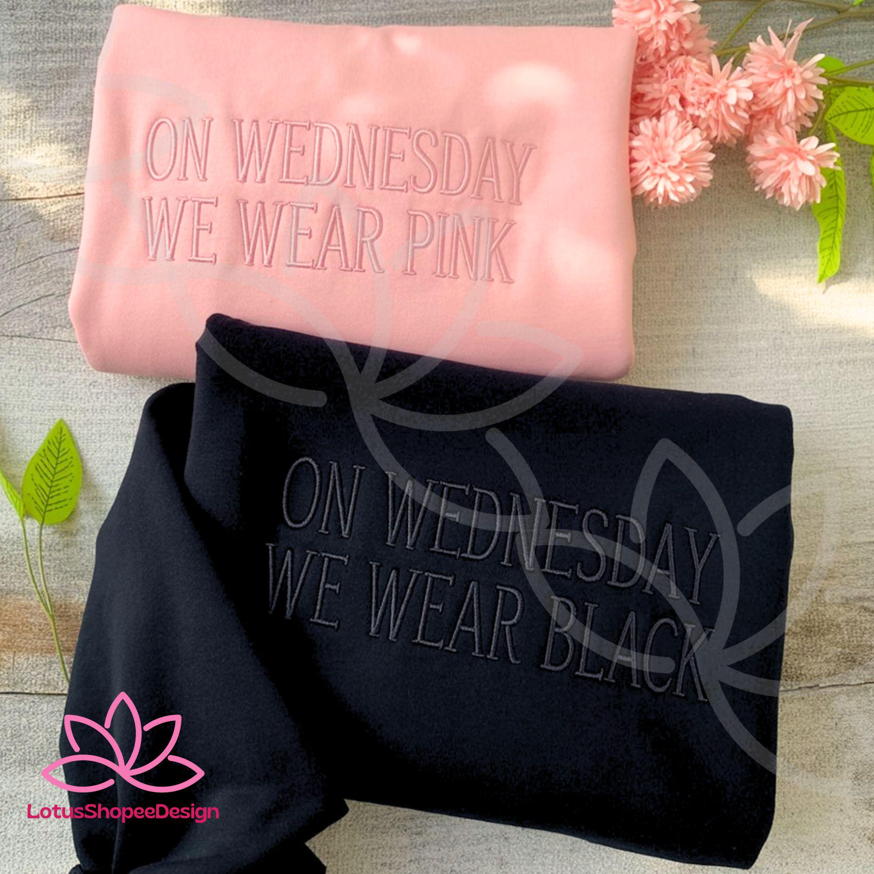 On Wesday We Wear Pink Embroidered Sweatshirt Colorful T-shirt In October Tee On Wesday We Wear Pink Embroidered Sweatshirt Colorful T-shirt In October Tee