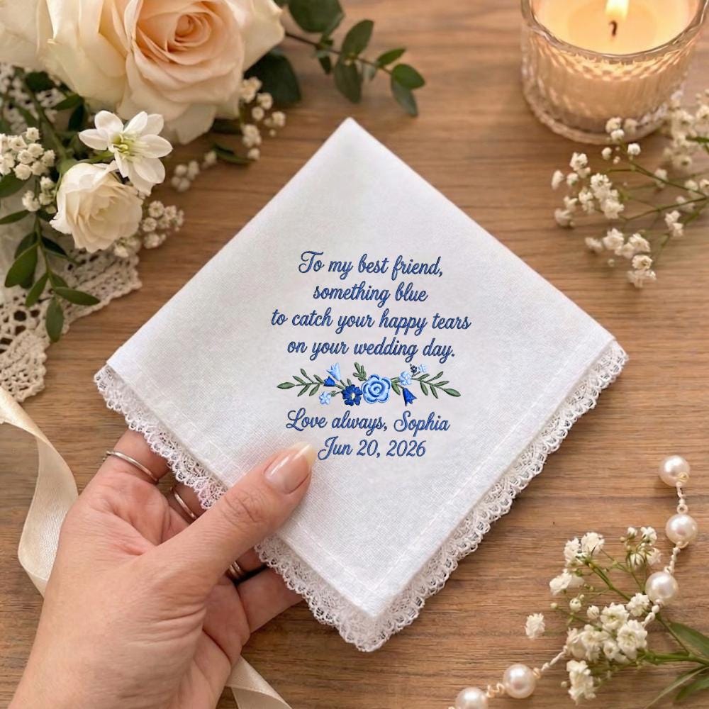 Personalized Best Friend Wedding Handkerchief – Embroidered Bride Something Blue Keepsake
